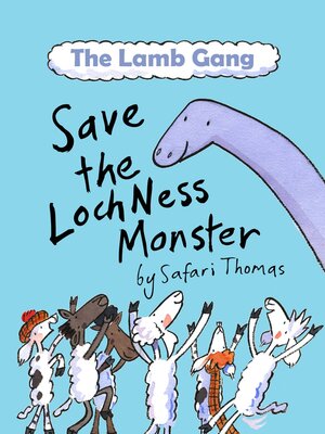 cover image of The Lamb Gang Save the Loch Ness Monster